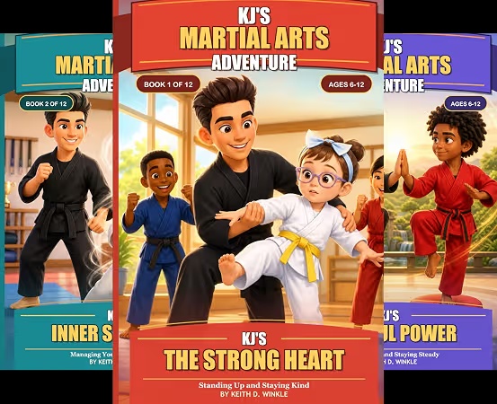 KJ’s Martial Arts Adventures book series — The Strong Heart and companion volumes